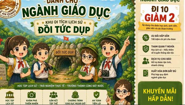 Vé vào cổng khu du lịch (Bao gồm tham quan khu di tích) dành cho ngành giáo dục